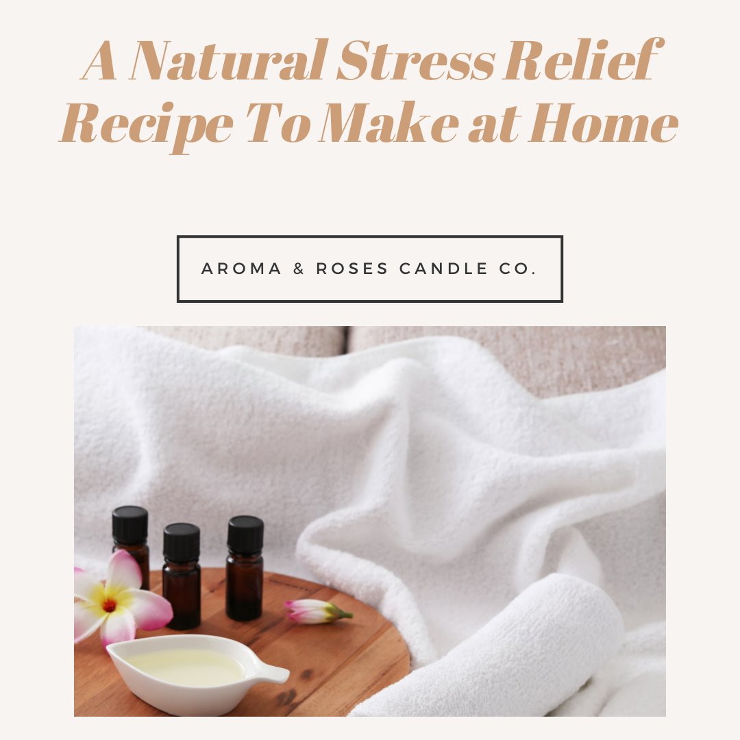 a natural stress relief recipe to make at home